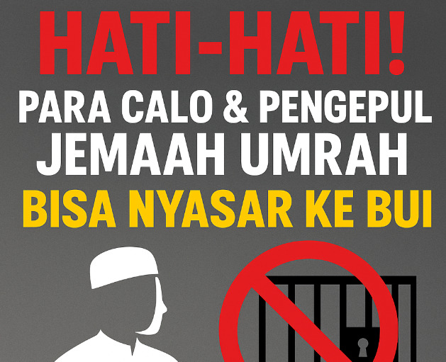 izin umrah, calo umrah, dan Dutarizkia Tour & Travel.   Hati-hati Para Calo dan Pengepul Jamaah Umrah, Bisa Nyasar ke Bui